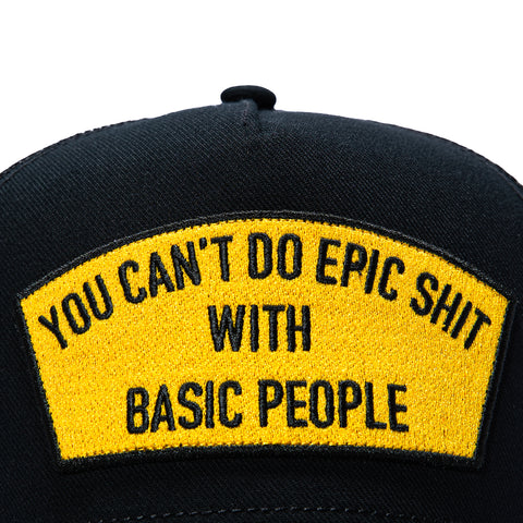 Cult of Individuality You Can't Do Epic Sh*t With Basic People Trucker Snapback Hat - Black Cult of Individuality
